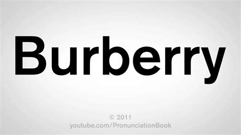 burberry how to pronounce|Burberry sound pronunciation.